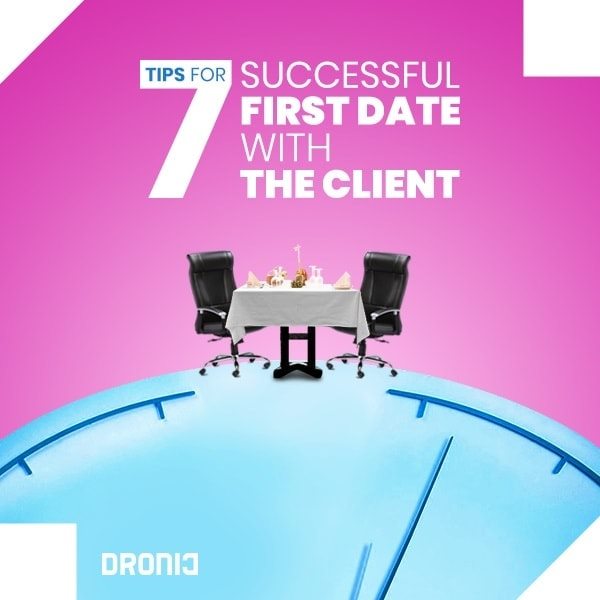7 Tips for Successful First Date with the Client